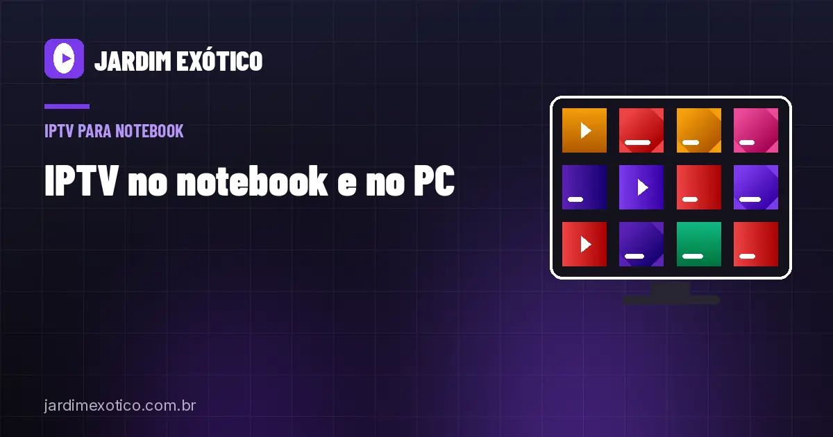 IPTV no Notebook e PC: Windows, Mac e Linux