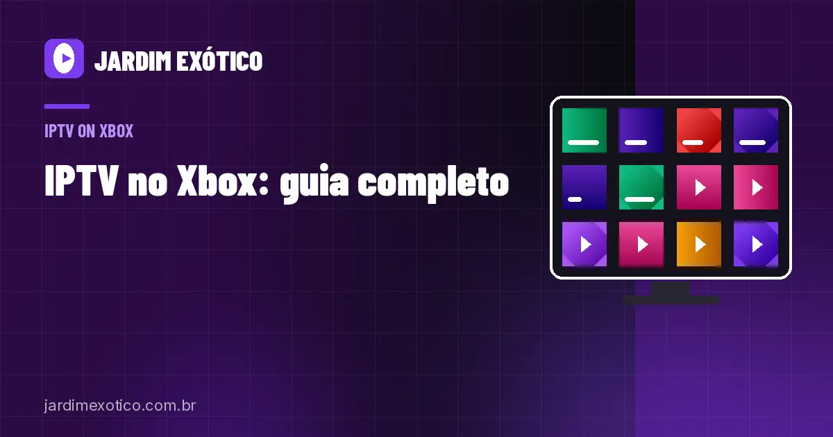 IPTV no Xbox: Como Assistir com o MyIPTV Player