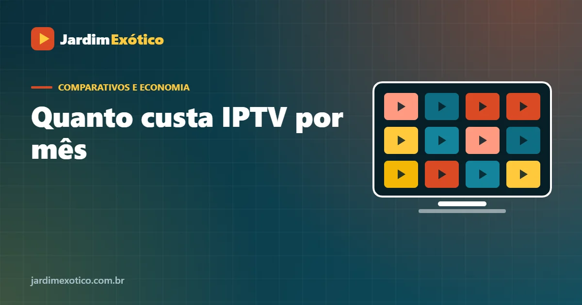 Quanto custa IPTV por mês